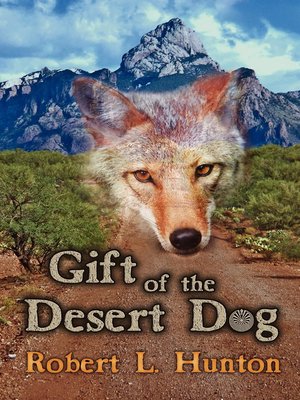 cover image of Gift of the Desert Dog